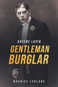 Arsène Lupin, Gentleman Burglar