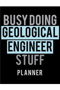 Busy Doing Geological Engineer Stuff Planner