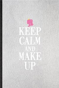 Keep Calm and Make Up
