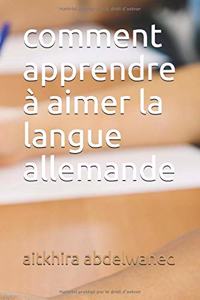 comment apprendre à aimer la langue allemande