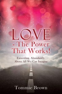 LOVE - The Power That Works!