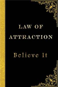 Law of Attraction - Believe It