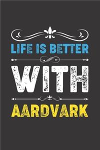 Life Is Better With Aardvark