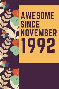 Awesome Since November 1992 Notebook Birthday Gift