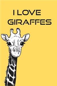 I Love Giraffes