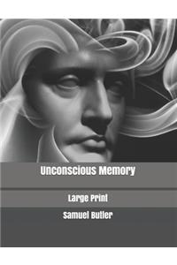 Unconscious Memory
