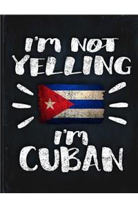 I'm Not Yelling I'm Cuban