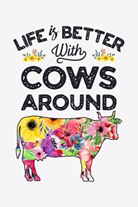Life is Better With Cows Around
