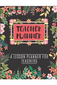 Teacher Planner A Lesson Planner For Teachers