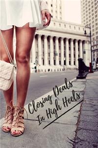 Closing Deals In High Heels