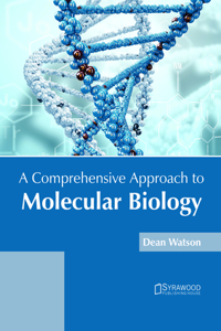 Comprehensive Approach to Molecular Biology