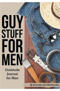 Guy Stuff for Men. Gratitude Journal for Men