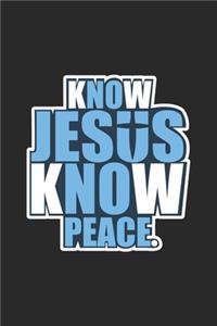 Know Jesus Know Peace