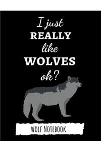 I Just Really Like Wolves Ok?