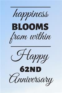 Happiness Blooms from within Happy 62nd Anniversary