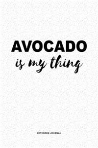 Avocado Is My Thing