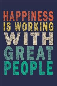 Happiness is working with great people