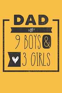 DAD of 9 BOYS & 3 GIRLS