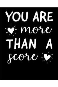 You are more than a score