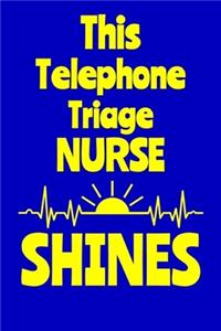 This Telephone Triage Nurse Shines