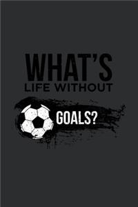 What's Life Without Goals?