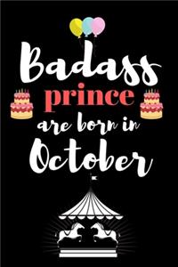 Bad ass prince are born in October