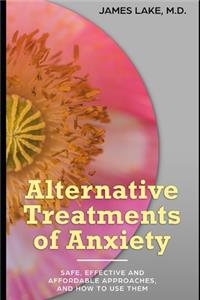 Alternative Treatments of Anxiety