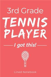 3rd Grade Tennis Player I Got This
