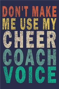 Don't Make Me Use My Cheer Coach Voice