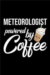 Meteorologist Powered by Coffee