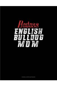 Badass English Bulldog Mom