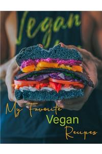 My Favorite Vegan Recipes