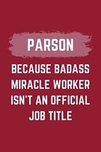 Parson Because Badass Miracle Worker Isn't An Official Job Title