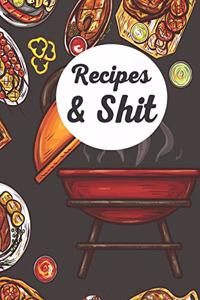 Recipes & Shit
