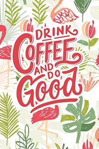 Drink Coffee and Do Good