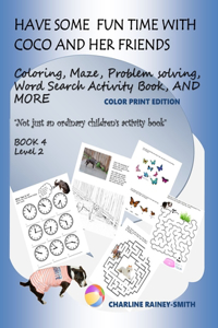 Have Some Fun Time With Coco and Her Friends: Color Print Edition