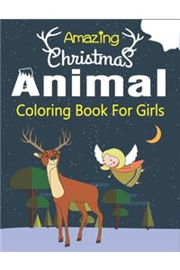 Amazing Christmas Animal Coloring Book for Girls