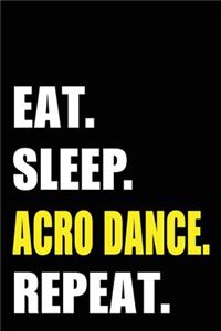 Eat Sleep Acro Dance Repeat