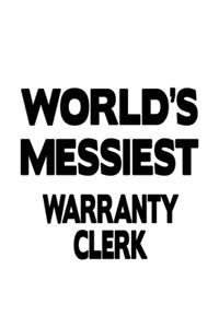 World's Messiest Warranty Clerk