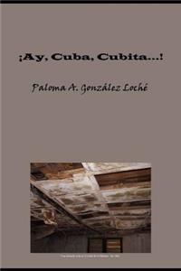 ¡ay, Cuba, Cubita...!