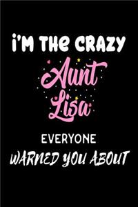 I'm The Crazy Aunt Lisa Everyone Warned You About