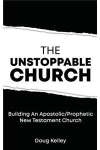 The Unstoppable Church