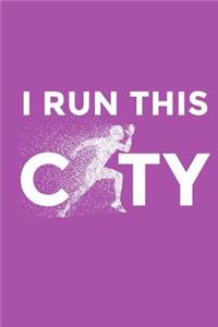 I Run This City