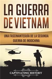 La Guerra de Vietnam