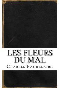 Les Fleurs du Mal