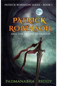 Patrick Robinson and the Sword of Valour