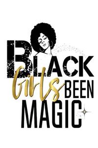 Black Girls Been Magic