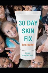 30 Day Skin Fix en Español