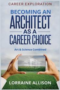 Becoming an Architect as a Career Choice