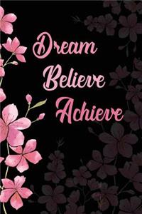 Dream Believe Achieve